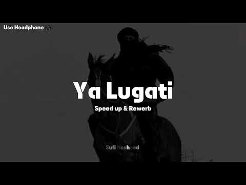 Ya Lugati ( My Arabic Language ) Speed up & Rewerb - Muhammad Al Muqit