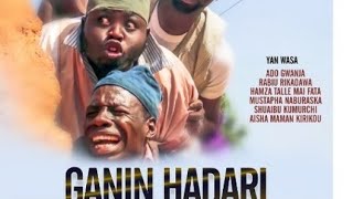 GANIN HADARI 1&2 LATEST HAUSA FILM
