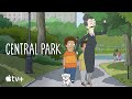 Central Park — “Keep It Low Key" Lyric Video | Apple TV+