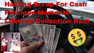Scrap Haul for Cash and Precious Moments Collection Buyout