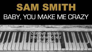 Sam Smith - Baby, you make me crazy acoustic Tłumaczenie PL