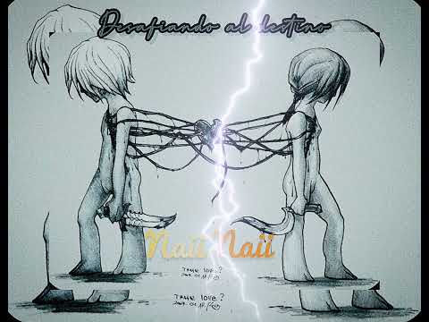 Desafiando al destino __ Naii Naii