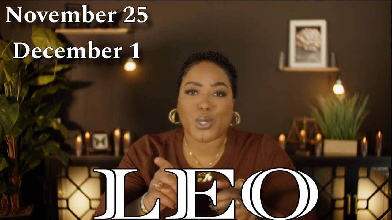 LEO! “The Opportunity You Don't See Coming" NOVEMBER 25 - DECEMBER 1