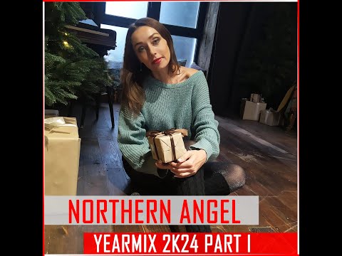 Northern Angel - YEARMIX 2K24 PART I [TOP 55 #UPLIFTING #TRANCE ]
