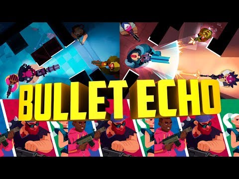 Видео Bullet Echo #1