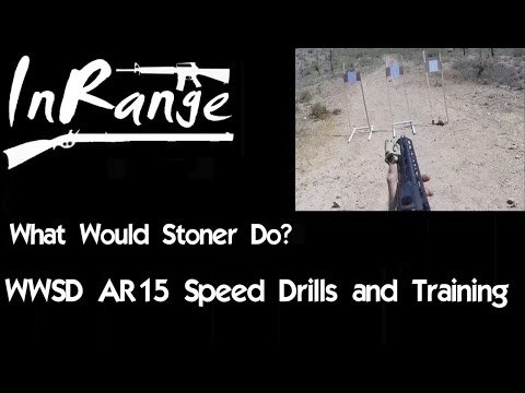 WWSD: AR15 Speed Drills & Training