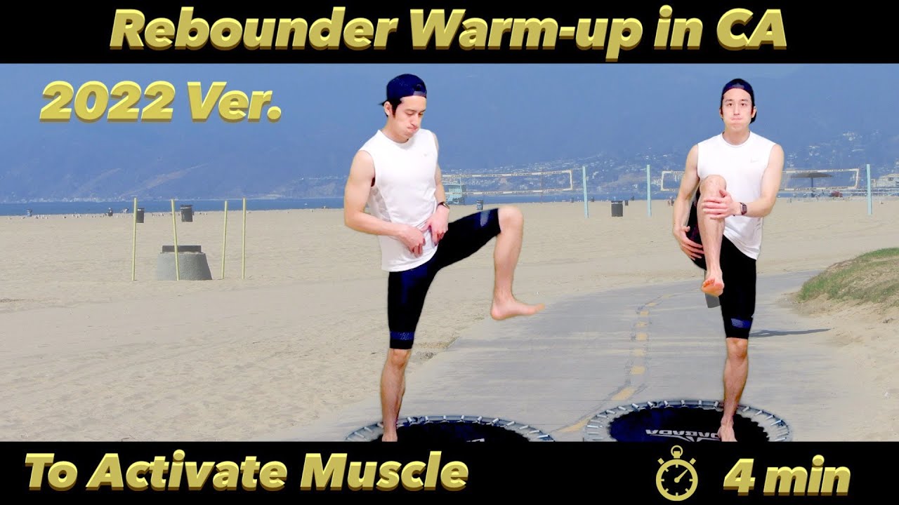 【4 min Rebounder WARM-UP 2022】To Activate muscle｜For Trampoline Workout｜In California