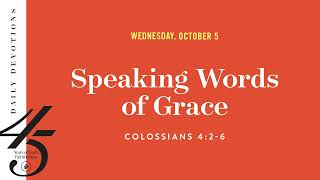 Speaking Words of Grace – Daily Devotional
