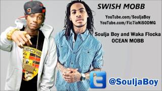 Soulja Boy &amp; Waka Flocka Flame - SWISH MOBB