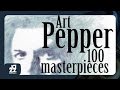 Art Pepper - Best of (Straight Life, You'd Be So Nice To Come Home To and more hits!)