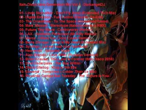Italo Disco New Generation Mix Vol 1 - DarkangelDJ
