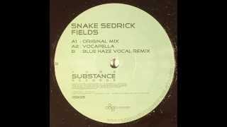 Snake Sedrick – Fields (Blue Haze Vocal Mix)