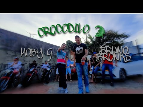 Moby G - Crocodilo 🐊 Ft. Mc Bruno Bronks