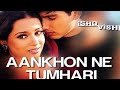 Aankhon Ne Tumhari Meethi Ishq Vishk Love Story WhatsApp Status