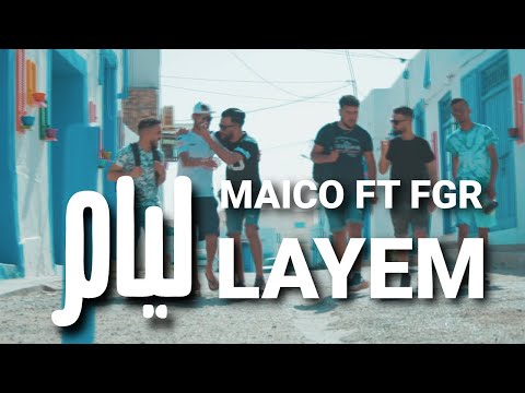 MAICO FT FGR - Layem | الأيام (Rap Tunisien 2022)