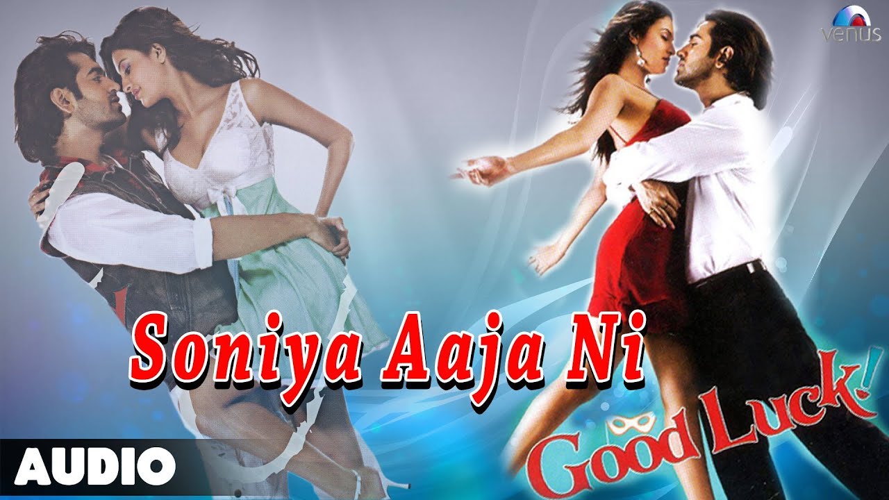 Soniya Aaja Ni Lyrics | Good Luck | Krishna Beura | Anu Malik