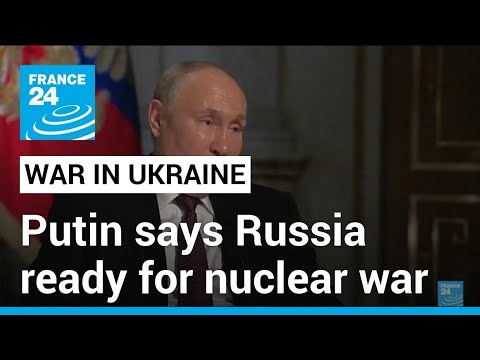 Putin warns the West: Russia is ready for nuclear war • FRANCE 24 English