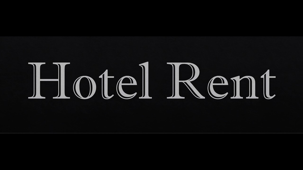 Miniature de la vidéo Hotel Rent du film Hotel Rent