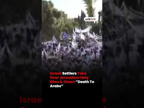 Israeli Settlers Storm Jerusalem Holy Sites, Chant “Death to Arabs” Amid Rising Tensions
