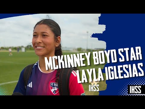 Layla Iglesias: McKinney Boyd Forward and USC Soccer Commit