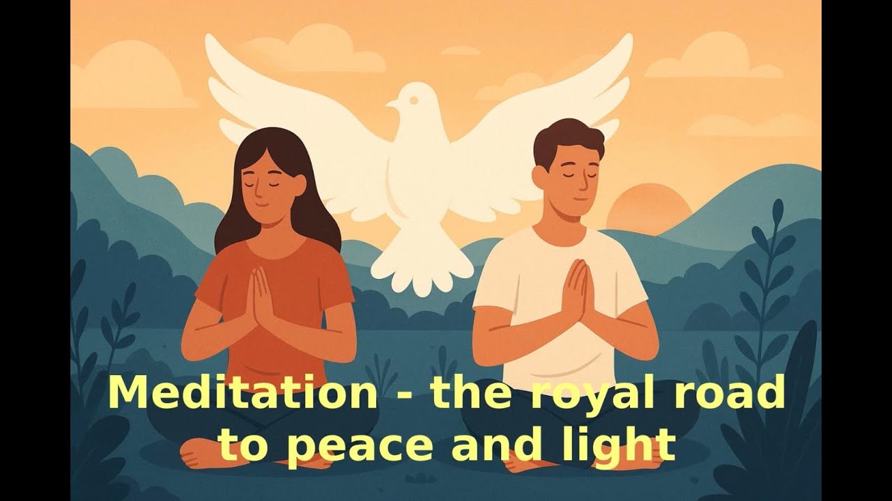 English  Meditation - the royal road to peace and light.