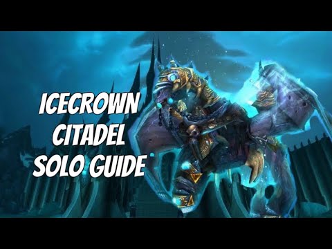 HOW TO GET INVINCIBLE & OTHER REWARDS: ICECROWN CITADEL SOLO RAID GUIDE