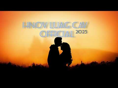 Hnov Luag Cav Official song 2025 ( Wu Siong )