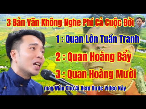 3 Bản Văn Hay Nhất Hiện Nay - Hoài Thanh - Hát Văn / May Mắn Cho Ai Xem Được 3 Bản Văn Này/27 -4 -ÂL