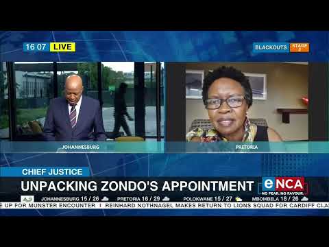 Chief Justice Unpacking Zondo's appointment