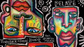 David Novacek, Yvvan Back ft Jonatan Malachi - Pelate (Extended Mix)