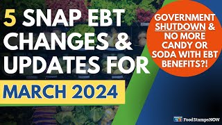 March 2024 Food Stamps Update: SNAP & WIC Benefits AT RISK, New EBT Restrictions & 2024 Summer P-EBT