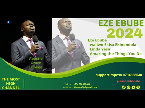 Eze Ebube   waliwo Ekisa Ekinondola   Linda Yesu   Amazing the Things You Do Apostle Grace Lubega