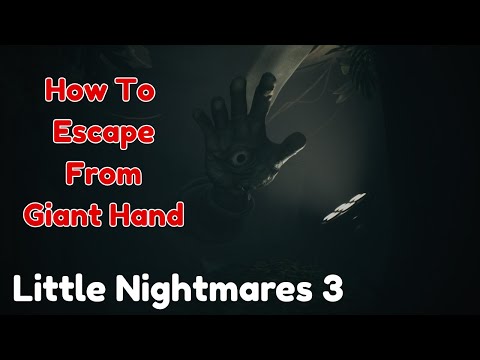 How To Escape From Giant Hand In Little Nightmares 3 | Chapter 4 Institute