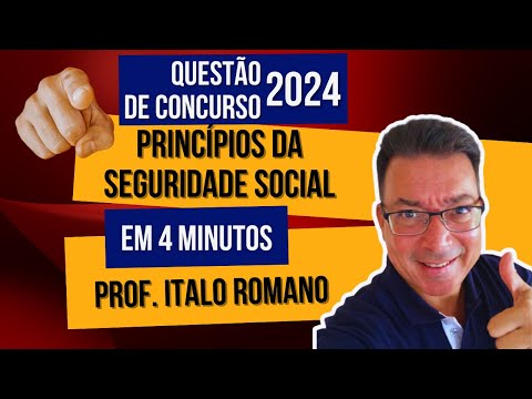 Questão INÉDITA de 2024 + Mandala dos Princípios da Seguridade Social| Prof. Italo Romano