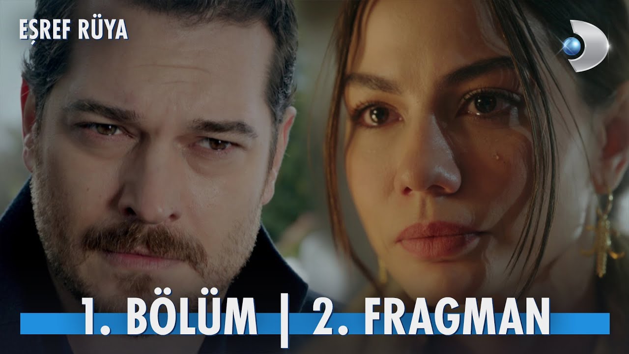 Eşref Rüya 1. Bölüm 2. Fragmanı | 19 Mart'a ‪kanald‬'de başlıyor!