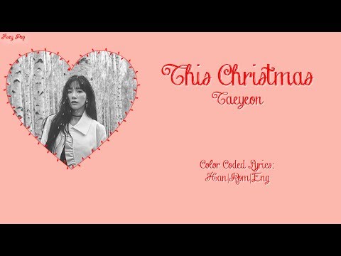 Taeyeon (태연) - This Christmas {Han|Rom|Eng Lyrics}