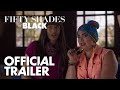 Fifty Shades Of Black Official Uncensored Trailer Open Road Films