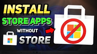 How to Install Microsoft Store Apps Without the Microsoft Store (Windo