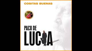 Paco de Lucía - Cositas Buenas (2003) Que Venga el Alba (Bulería)