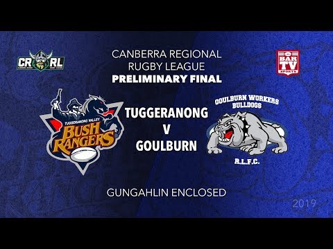 2019 Canberra Region RL - Preliminary Final - Tuggeranong Bushrangers v Goulburn Workers