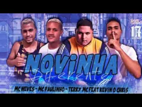 MC NEVES - MC PAULINHO - TERRY MC FEAT. KEVIN O CHRIS - NOVINHA DIFERENTE (PROD. FAVELA NO BEAT)