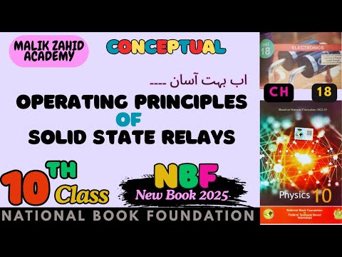 Operating Principles Of Solid State Relays | Chapter 18 | Physics 10 | NBF | New Book 2025