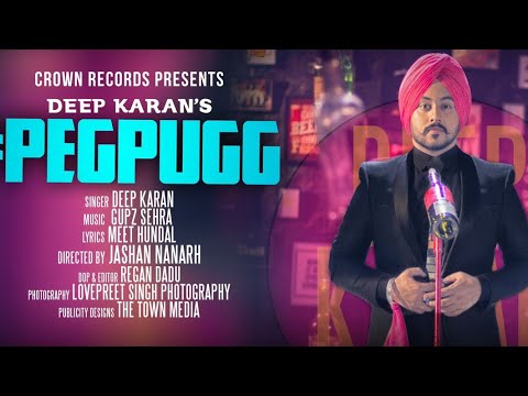 PEG PUGG | @DeepKaran  FEAT JASHAN NANARH & GUPZ SEHRA | FRESH  PUNJABI SONG 2025 | PEG SONG