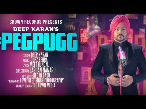 PEG PUGG | @DeepKaran FEAT JASHAN NANARH & GUPZ SEHRA | CROWN RECORDS