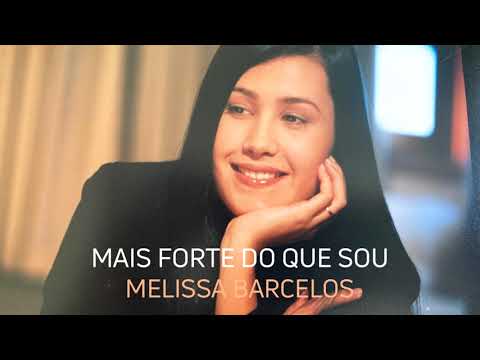 Mais Forte do que Sou | Áudio Original | Melissa Barcelos