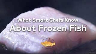 What Smart Chefs Know About Frozen Fish