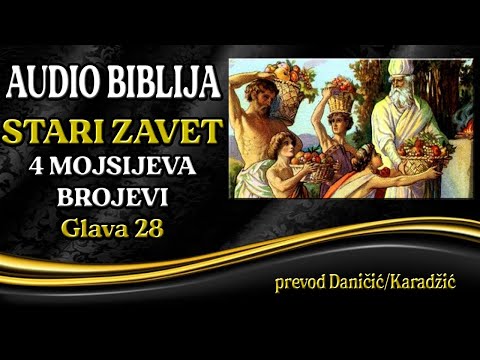 4 Mojsijeva 28 glava - Brojevi - Audio Biblija - Dnevni Prinosi