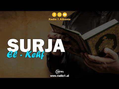 Surja El - Kehf - Lexojeni çdo të xhuma!