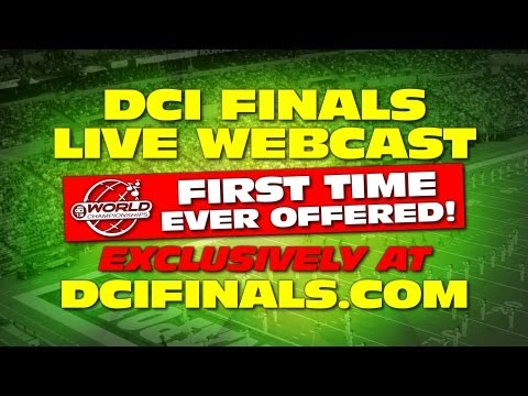 2013 DCI World Championship Finals Webcast
