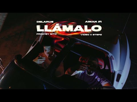 DELARUE, AIMAN JR - LLÁMALO (OFFICIAL VIDEO)